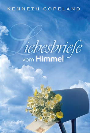 Liebesbriefe vom Himmel von Copeland,  Kenneth