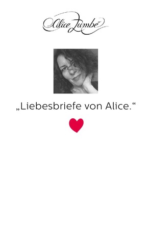 Liebesbriefe von Alice. von Zumbé,  Alice