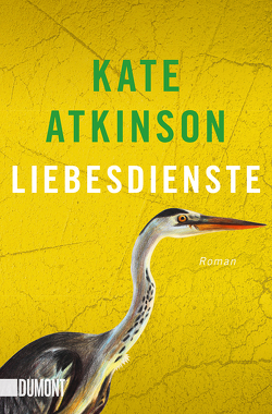 Liebesdienste von Atkinson,  Kate, Grube,  Anette