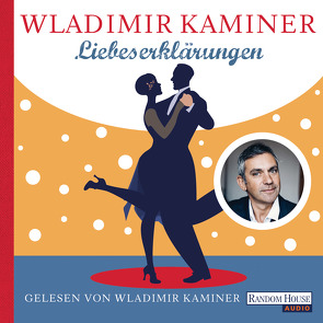 Liebeserklärungen von Kaminer,  Wladimir