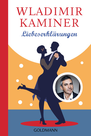 Liebeserklärungen von Kaminer,  Wladimir