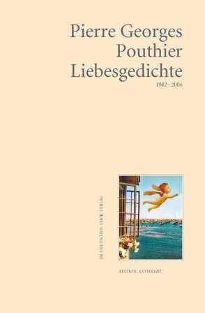 Liebesgedichte 1982–2006 von Pouthier,  Pierre Georges