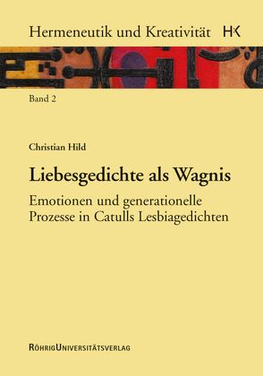 Liebesgedichte als Wagnis von Hild,  Christian