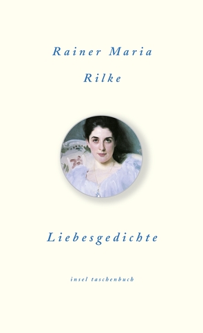 Liebesgedichte von Hauschild,  Vera, Rilke,  Rainer Maria, Unseld,  Siegfried