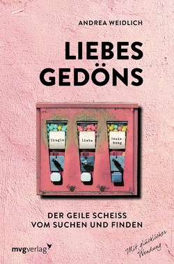 Liebesgedöns von Weidlich,  Andrea