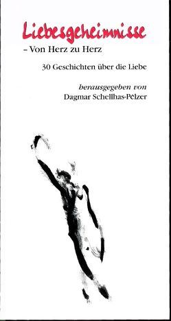 Liebesgeheimnisse – Von Herz zu Herz von Andrevsky,  Marie, Carolus,  Petra, Costa,  Friederike, Fahnert,  Mark, Grönlund,  Timm, Herbig,  Robert, Komossa-Scharenberg,  Irene, Petr,  Lena, Ruf,  Judith, Schellhas-Pelzer,  Dagmar, Schneider,  Maike