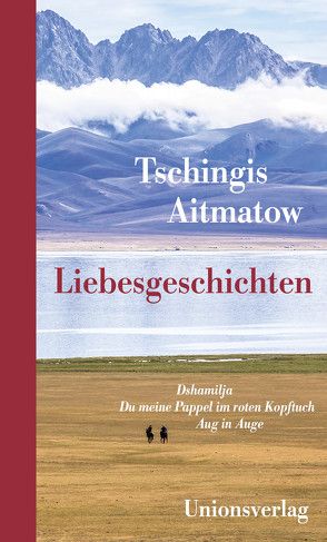 Liebesgeschichten von Aitmatow,  Tschingis, Elperin,  Juri