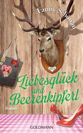 Liebesglück und Beerenkipferl von Schönau,  Fanny