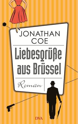 Liebesgrüße aus Brüssel von Ahlers,  Walter, Coe,  Jonathan