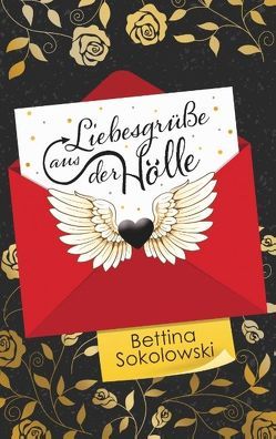 Liebesgrüße aus der Hölle von Sokolowski,  Bettina