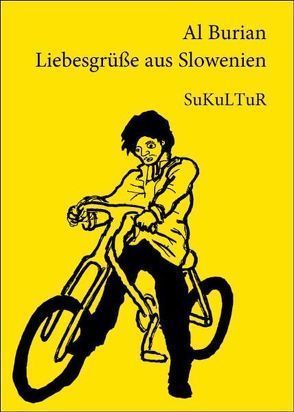 Liebesgrüsse aus Slowenien von Burian,  Al, Morisse,  Jörn