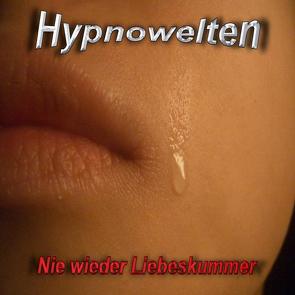 Liebeskummer & Herzschmerz adieu! (Hypnose CD) von Gorka,  Michael