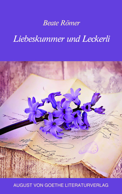 Liebeskummer und Leckerli von Römer,  Beate