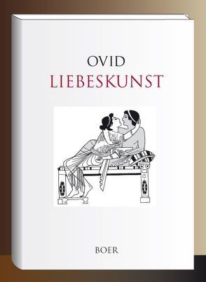 Liebeskunst von Gleichen-Russwurm,  Alexander, Ovid,  Publius