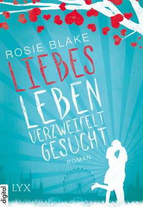 Liebesleben verzweifelt gesucht von Blake,  Rosie, Först,  Barbara