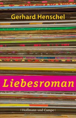 Liebesroman von Henschel,  Gerhard
