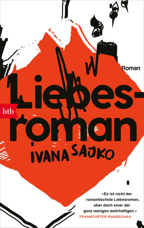 Liebesroman von Bremer,  Alida, Sajko,  Ivana