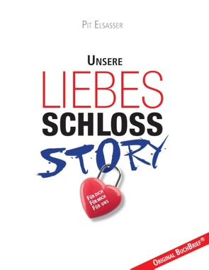 Liebesschloss-Story von Elsasser,  Pit