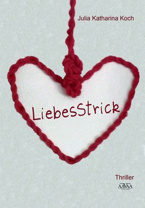 LiebesStrick von Koch,  Julia Katharina