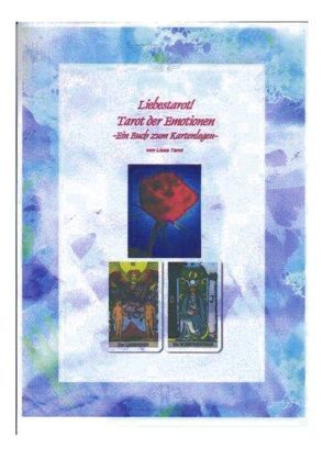 Liebestarot! – Tarot der Emotionen von Tarot,  Lisas