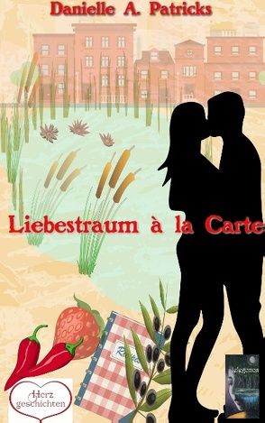 Liebestraum à la carte von Patricks,  Danielle A.