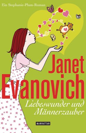 Liebeswunder und Männerzauber von Evanovich,  Janet, Laszlo,  Ulrike