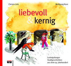 liebevoll & kernig von Kern,  Wolfgang, Lieb,  Christa