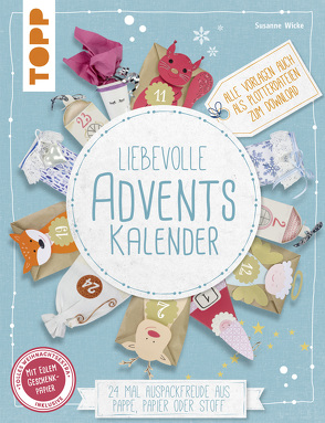 Liebevolle Adventskalender (kreativ.kompakt) von Wicke,  Susanne