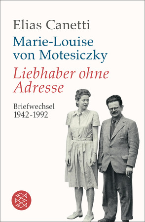 Liebhaber ohne Adresse von Canetti,  Elias, Motesiczky,  Marie-Louise von, Schlenker,  Ines, Wachinger,  Kristian