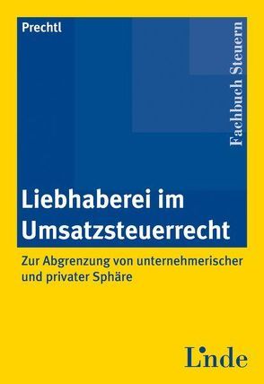 Liebhaberei im Umsatzsteuerrecht von Prechtl-Aigner,  Babette