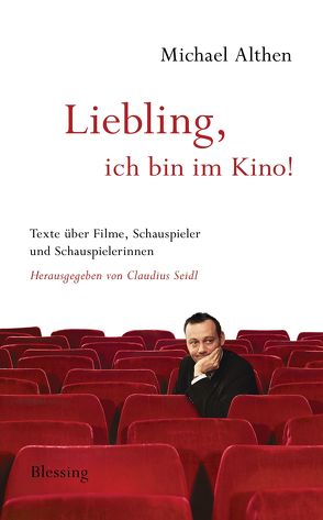 „Liebling, ich bin im Kino“ von Althen,  Michael, Seidl,  Claudius