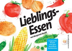 Lieblingsessen von Koroll,  Benjamin, Teubert,  Michael