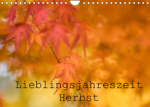 Lieblingsfarbe Herbst (Wandkalender 2022 DIN A4 quer) von Tjarks,  Kathleen