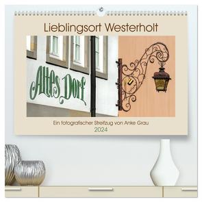 Lieblingsort Westerholt (hochwertiger Premium Wandkalender 2024 DIN A2 quer), Kunstdruck in Hochglanz von Grau,  Anke