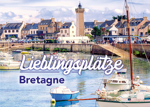 Lieblingsplätze – Bretagne von Golz,  Caroline, Meliß,  Volker