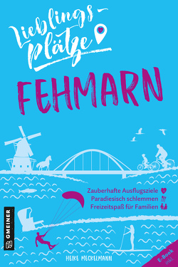 Lieblingsplätze Fehmarn von Meckelmann,  Heike