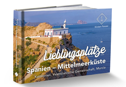 Lieblingsplätze Spanien – Mittelmeerküste von Golz,  Caroline, Meliß,  Volker, Panzer,  Kirsten