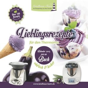 Lieblingsrezepte für den Thermomix einfach & lecker von Willhöft,  Angelika