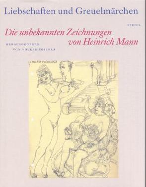 Liebschaften und Greuelmärchen von Schuetze-Coburn,  Marje, Skierka,  Volker, Wißkirchen,  Hans