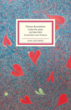 »Liebst Du mich, ich liebe Dich« von Rosenlöcher,  Thomas