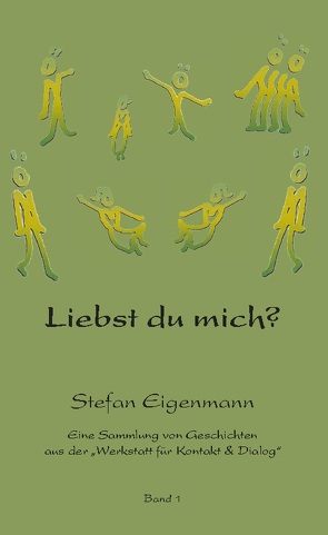 Liebst du mich? von Eigenmann,  Stefan