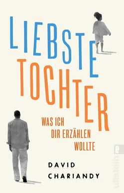 Liebste Tochter – Was ich dir erzählen wollte von Chariandy,  David, Kress,  Kristine