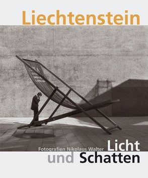 Liechtenstein. Licht und Schatten von Kiermayr,  Gernot, Walter,  Nikolaus