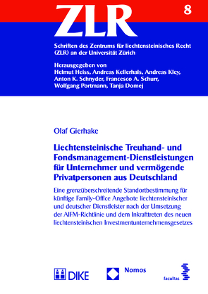 Liechtensteinische Treuhand- und Fondsmanagement-Dienstleistungen für Unternehmer und vermögende Privatpersonen aus Deutschland von Gierhake,  Olaf