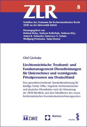 Liechtensteinische Treuhand- und Fondsmanagement-Dienstleistungen für Unternehmer und vermögende Privatpersonen aus Deutschland von Gierhake,  Olaf