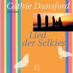 Lied der Selkies von Dunsford,  Cathie, Meissenburg,  Karin