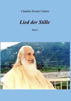 Lied der Stille von Chandra Swami Udasin