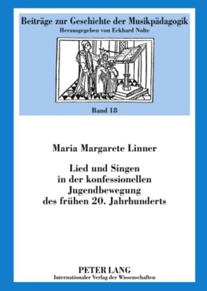 Lied und Singen in der konfessionellen Jugendbewegung des frühen 20. Jahrhunderts von Hylak,  Maria