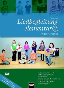 Liedbegleitung elementar 2. DVD von Kern,  Walter