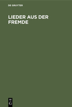 Lieder aus der Fremde von De Gruyter